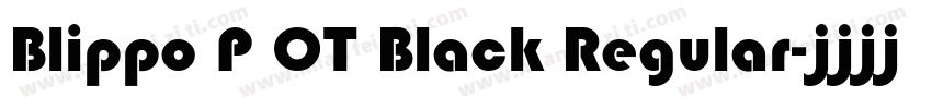 Blippo P OT Black Regular字体转换